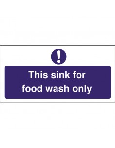 Kitchen Sink Safety Sign Food Wash Only