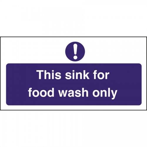 Kitchen Sink Safety Sign Food Wash Only
