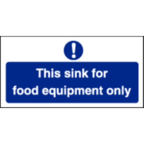 This Sink For Food Equipment Only Sign