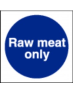 Raw Meat Only Sign